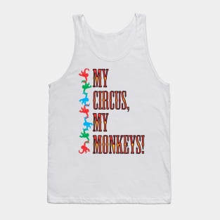 My Circus, My Monkeys! Tank Top